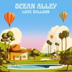 Ocean Alley - Love Balloon