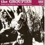 Groupies - 7-Down In The Bottom/You