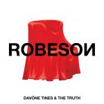 DAVONE TINES & THE TRUTH - ROBESON