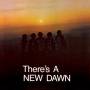 The New Dawn - Theres A New Dawn