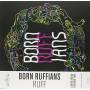 Born Ruffians - Ruff