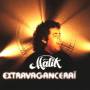 Malik - Extravagancerai