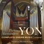 Tommaso Mazzoletti - Pietro Alessandro Yon:Complete Organ Music Vol.1