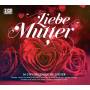 Various - Liebe Mutter