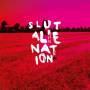 Slut - Alienation