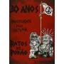 Ratos De Porao - 30 Anos Crucificados Pelo Sistema [Regio free (0)]