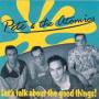 Pete & The Atomics - LETS TALK ABOUT THE GOOD THIN