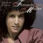 Fernando Mendes - Vc Nao Me Ensinou A Te Esquecer: Best Of