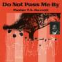 Pastor T.L.Barrett & The Youth For Christ Choir - Do Not Pass Me By Vol.1