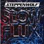 Steppenwolf - Slow Flux