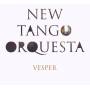 New Tango Orquesta - Vesper