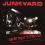 Junkyard - Shut Up-we're Tryin' To Practice