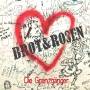 Die Grenzg�nger - Brot & Rosen