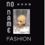 NoName - Fashion