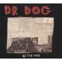 Dr. Dog - Be The Void