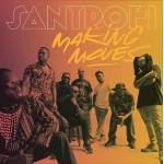 Santrofi - Making Moves