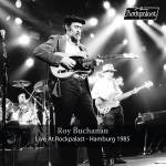 Roy Buchanan - Live At Rockpalast (Hamburg 1985)