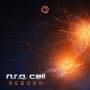 N. R. G. Cell - Reborn