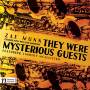 Munn / Mcallister / Burja / Heyboer / Jackson - They Were Mysterious Guests