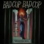 Bad Cop / bad Cop - Warriors