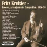 Kreisler / Sandor / Raucheisen / Rupp - Encores 1926-38