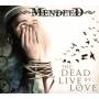 Mendeed - The Dead Live By Love (Re-Release)