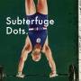 Subterfuge - Dots.