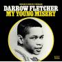 Darrow Fletcher - My Young Misery (Black Vinyl)
