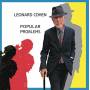 Leonard Cohen - Popular Problems