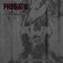 Phobiatic - Fragments Of Flagrancy