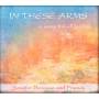 Jennifer Berezan & Friends - In These Arms