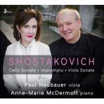 Neubauer / Mcdermott - Shostakovich: Cello Sonata, Impromptu, Viola Sonat