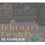 Se Kim Young - February Twenty