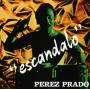 Perez Prado - Escandalo (Deluxe Edition)
