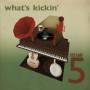 WHATS KICKIN - Whats Kickin Vol.5