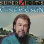 Gene Watson - Gospel At It's Best