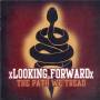 Looking Forward - The Path We Thread