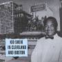 Kid Sheik - Kid Sheik In Cleveland And Boston