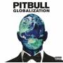 Pitbull - Globalization