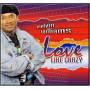 Melvin Williams - Love Like Crazy