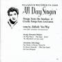 Adelaide Vay Wey - All Day Singin: Louisiana Smoky Mountain Ballads