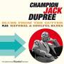 Champion Dupree Jack - Blues From The Gutter+Natura