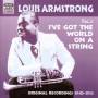 Louis Armstrong - I've Got The World On A String