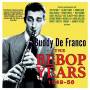 Buddy Defranco - The Bebop Years 1949-56