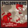 Face Down Hero - False Evidence Appearing