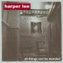 Harper Lee - All Things Can Be Mended