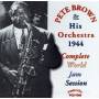 Pete Brown - Complete 1944 World Jam Session