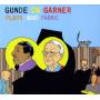 Gunde On Garner - Plays Bent Fabric