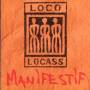 Loco Locass - Manifestif