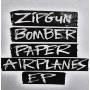 Zipgun Bomber - Paper Airplanes Ep
